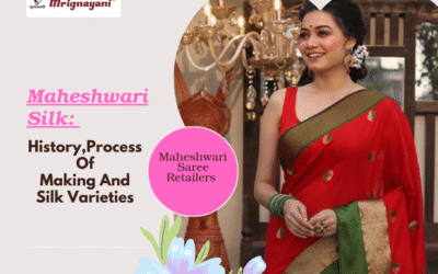 Maheshwari Silk: History, Process Of Making And Silk Varieties