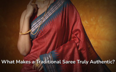 What Makes a Traditional Saree Truly Authentic?